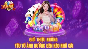 Kèo Nhà Cái –  Tỷ Lệ Dự Đoán Nhận Thưởng Phổ Biến