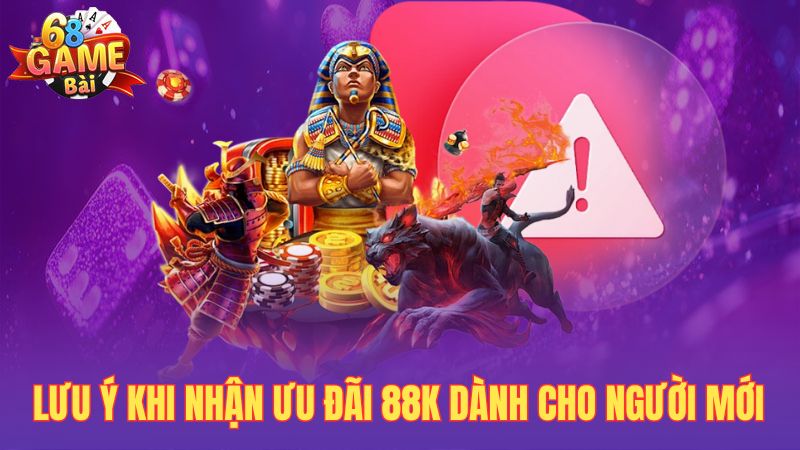 Lưu ý khi nhận ưu đãi 88k dành cho người mới