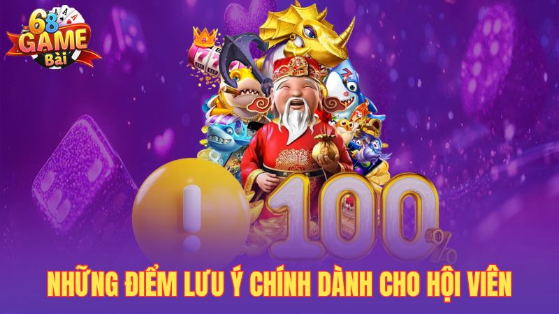 Những điểm lưu ý chính dành cho hội viên
