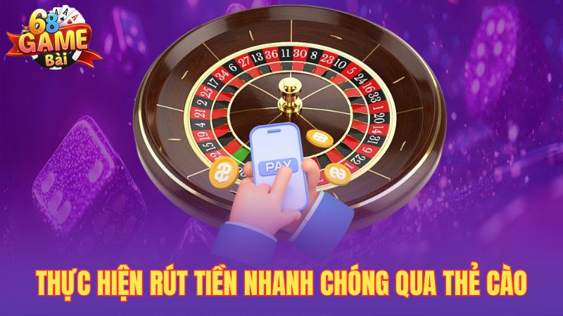 Thực hiện rút tiền nhanh chóng qua thẻ cào