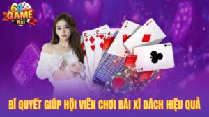 Bài Xì Dách Tại 68gamebai Với Quy Tắc Tham Gia Chơi Chi Tiết